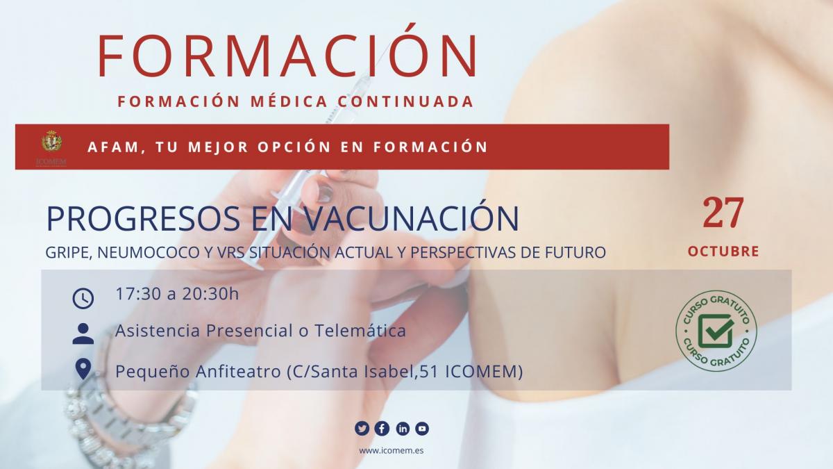 Progresos en Vacunación: GRIPE, NEUMOCOCO Y VRS SITUACIÓN ACTUAL Y PERSPECTIVAS DE FUTURO