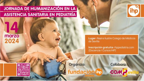  Jornada de Humanización en la Asistencia Sanitaria en Pediatría