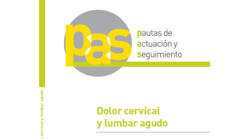 Pautas de actuación y seguimiento Dolor cervical y lumbar agudo